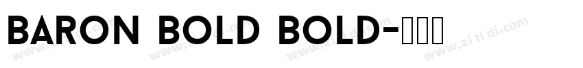 Baron Bold Bold字体转换
